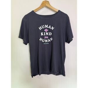 Life Is Good Shirt Crusher Tee HUMAN KIND HUMAN Embroidered Womens L